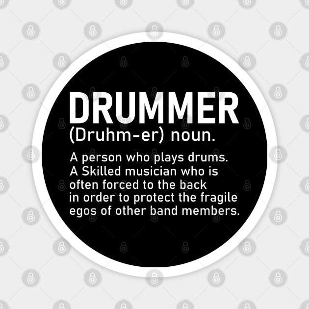 Drummer A Person Who Plays Drums Funny Drummer Gift Magnet by DragonTees